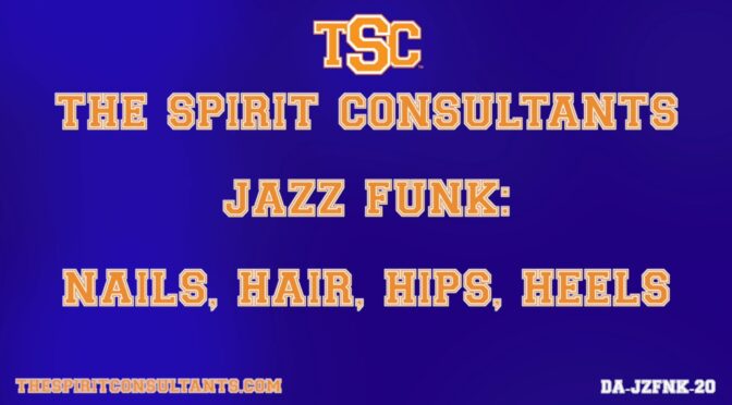 JAZZ FUNK DANCE - Nails, Hair, Hips, Heels - DA-JZFNK-20 | Preview - The  Spirit Consultants